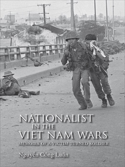 Title details for Nationalist in the Viet Nam Wars by Nguyên Công Luân - Available
